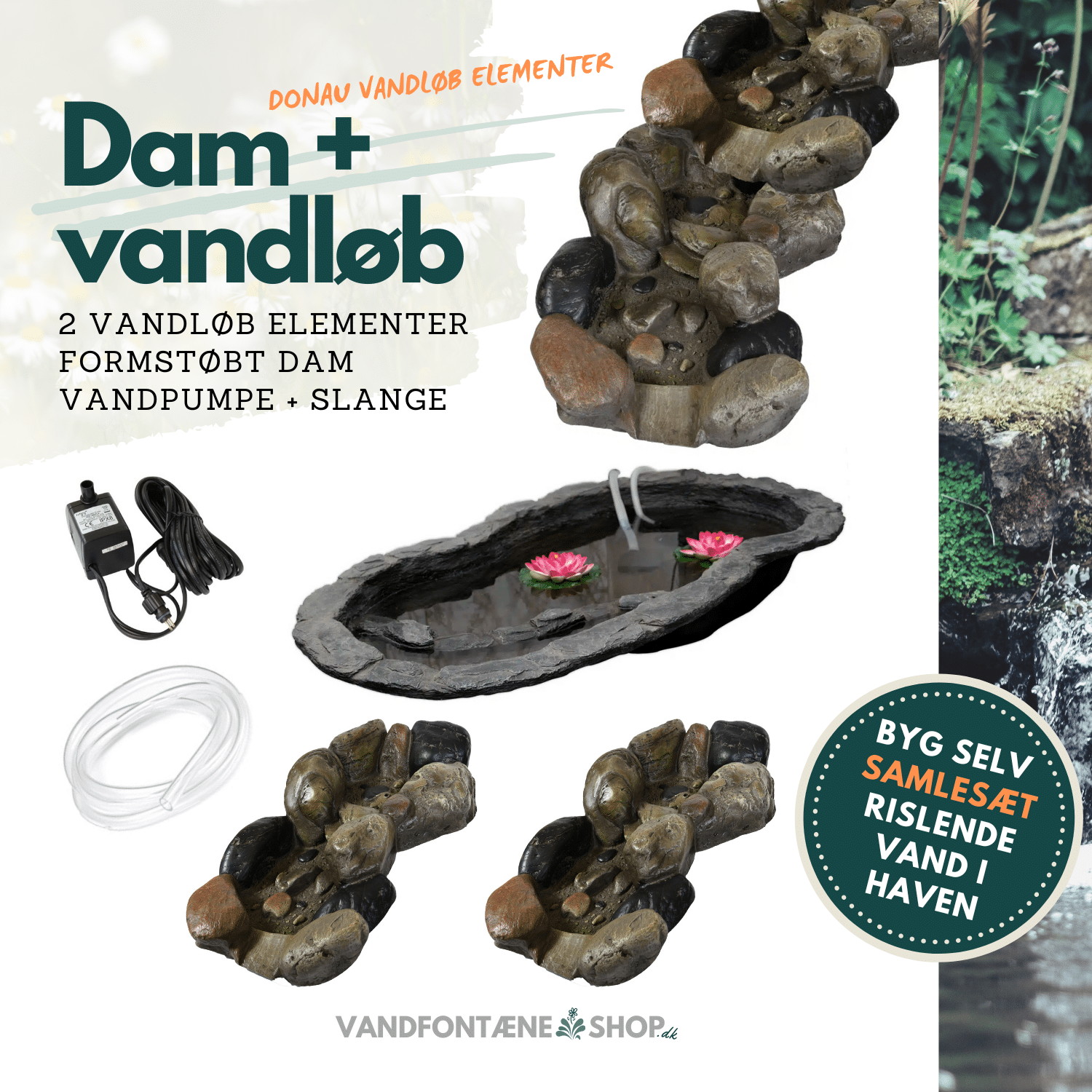 Havedam med Vandløb - Donau Design Komplet Sæt Tilbud